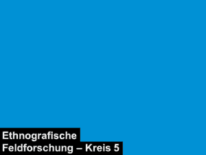 ethnografische feldforschung kreis 5