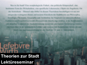 theorien zur stadt lektuereseminar